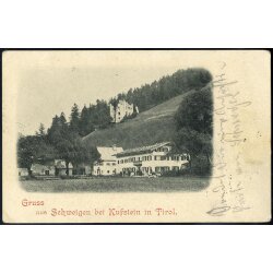 1898, &quot;Gruss aus Schweigen bei Kufstein&quot;, AK,...