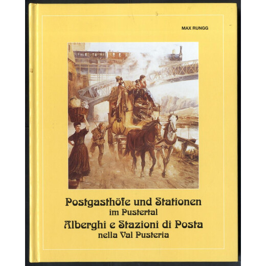 Postgasth&ouml;fe und Stationen im Pustertal von Max Rungg aus dem Jahre 2001