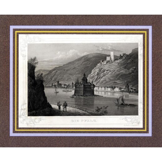 Kaub und die Pfalz, Stahlstich um 1850 im DIN A5-Format. Im Vordergrund Raddampfer und im Hintergrund die Burg Gutenfels
