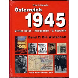 Österreich 1945, Fritz Sturzeis, Band 2 Die Wirtschaft,...