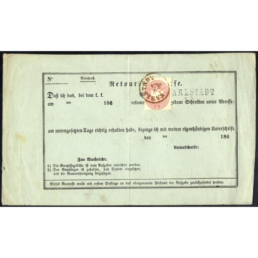 1864, Retour - Rezepisse - Povratnica, "deutsch - kroatisch", von Karlstadt 27.9.1866 mit 5 Kr. rot frankiert, Marke einfach entwertet, sehr selten (ANK 32)