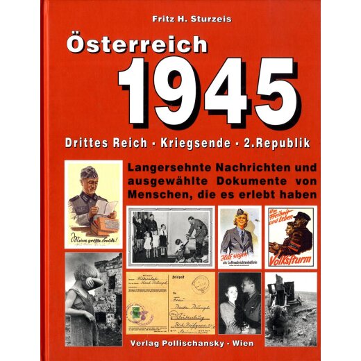 &Ouml;sterreich 1945, Fritz Sturzeis, Band 1 und Band 2, Pollischansky Verlag 2001