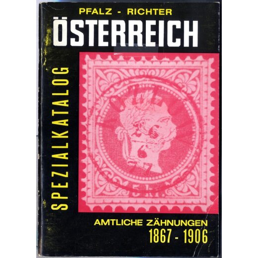 Pfalz - Richter, &Ouml;sterreich, amtliche Z&auml;hnungen 1867-1906, Spezialkatalog, gut erhalten