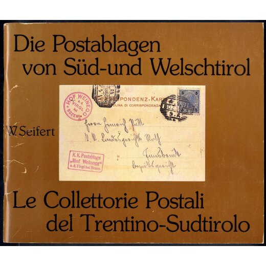 Seifert Walter, die Postablagen von Süd- und Welschtirol, gute Erhaltung