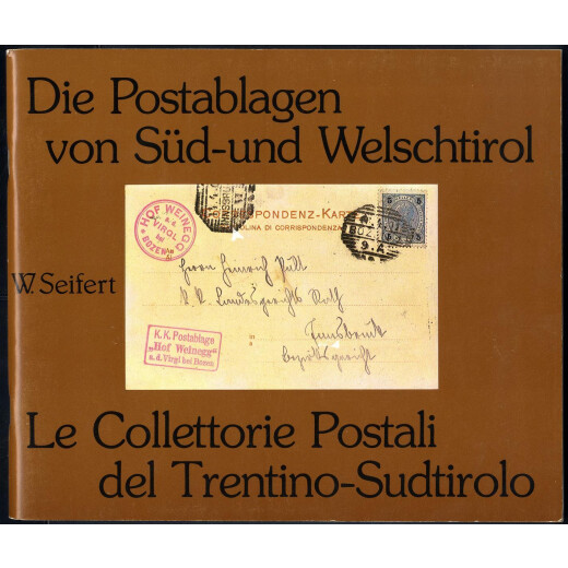 Seifert Walter, die Postablagen von S&uuml;d- und Welschtirol, gute Erhaltung