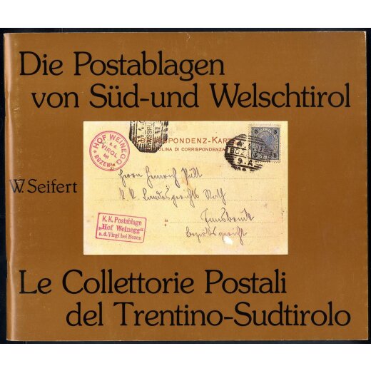 Seifert Walter, die Postablagen von Süd- und Welschtirol, gute Erhaltung