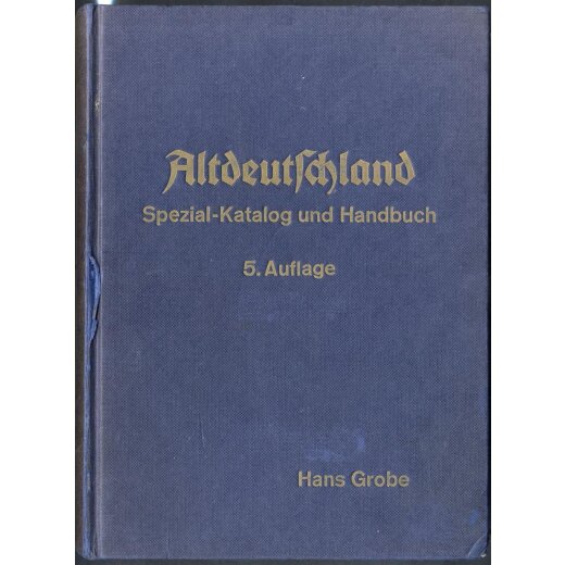 Grobe Hans, Altdeutschland, Spezialkatalog und Handbuch, 5. Auflage, 1975, guter Zustand