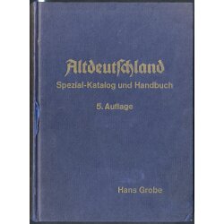 Grobe Hans, Altdeutschland, Spezialkatalog und Handbuch,...