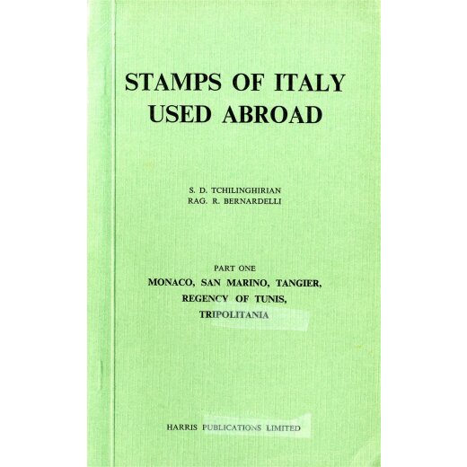 Tschilinghirian - Bernardelli, Stamps of Italy used abroad, Part 1, come nuovo