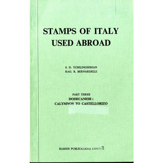 Tschilinghirian - Bernardelli, Stamps of Italy used abroad, Part 3, come nuovo