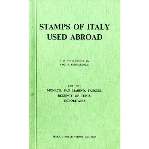 Tschilinghirian - Bernardelli, Stamps of Italy used abroad, Part 1 al 6, sei volumi come nuovi