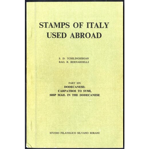Tschilinghirian - Bernardelli, Stamps of Italy used abroad, Part 1 al 6, sei volumi come nuovi