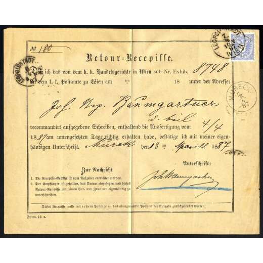 1883, Retour - Rezepisse von Wien Leopoldstadt 7.4.1887 nach Mureck mit 10 Kr. frankiert (ANK 47)